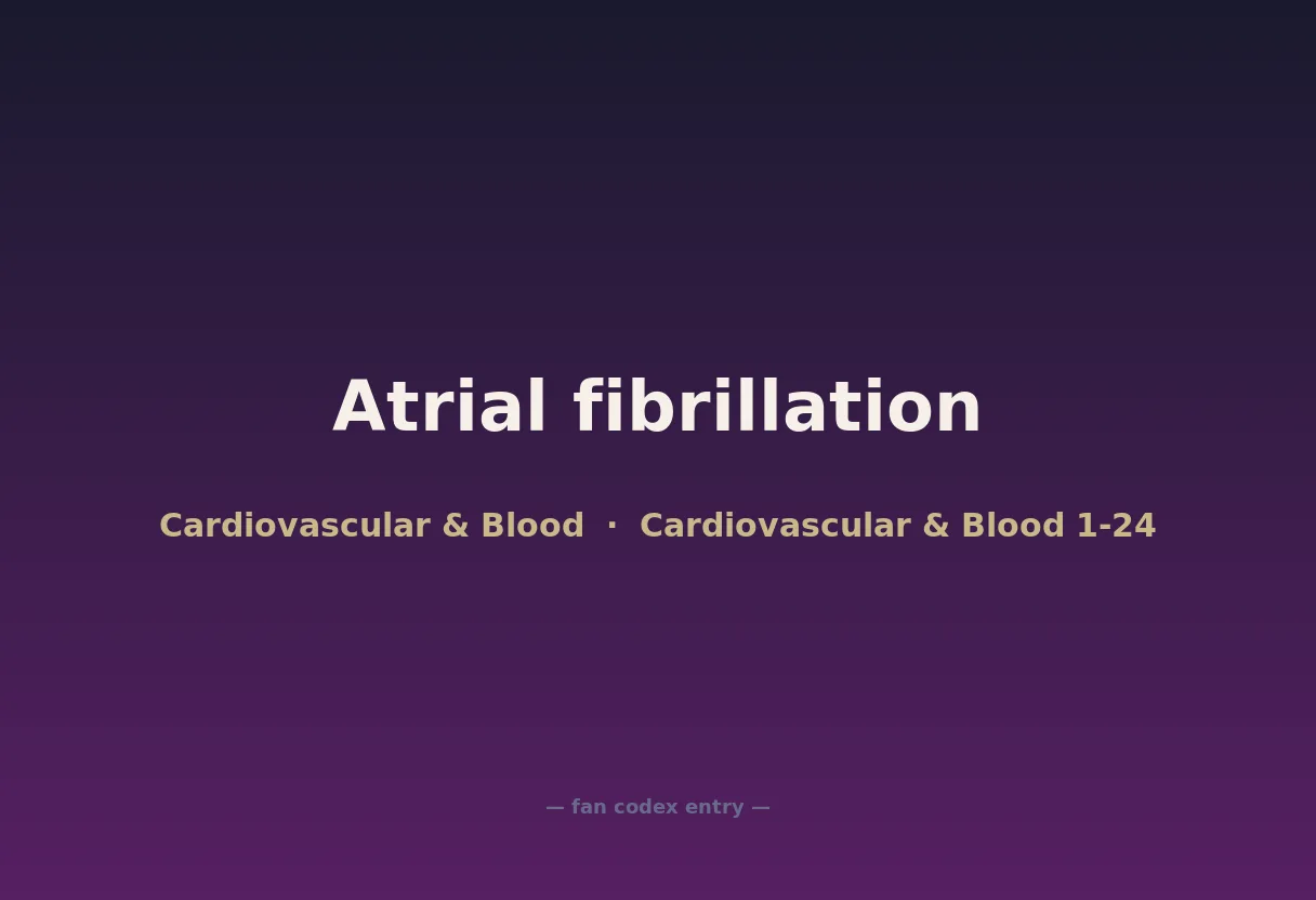 Atrial fibrillation